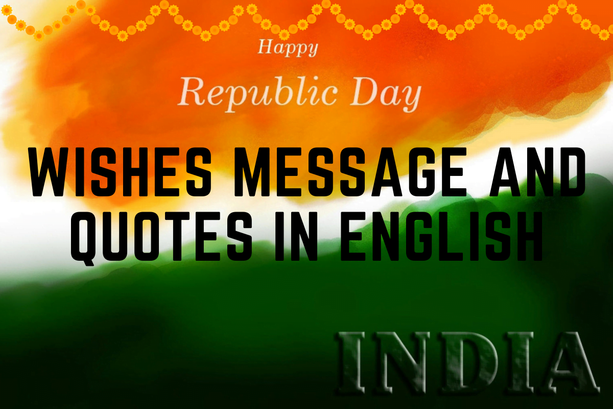 26 Jan Happy Republic Day 2021 Wishes Quotes Messages In English