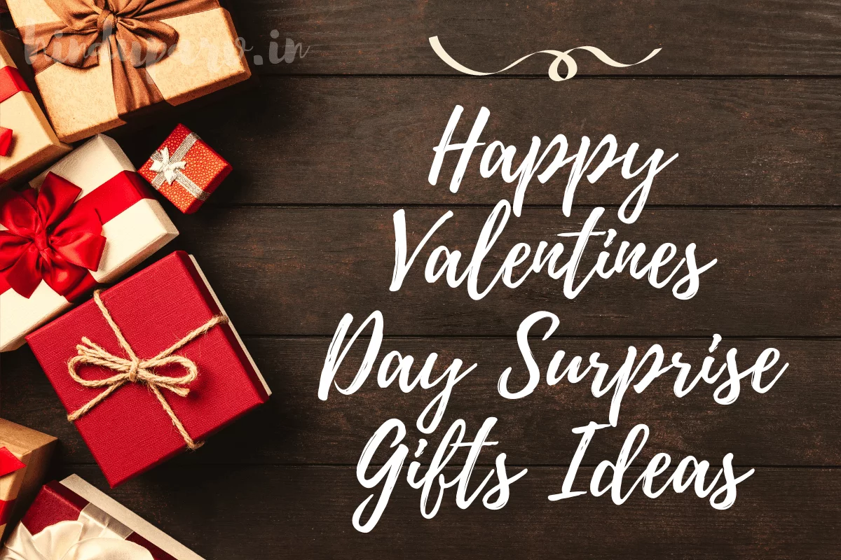 Happy Valentines Day 2021 Surprise Gifts Ideas