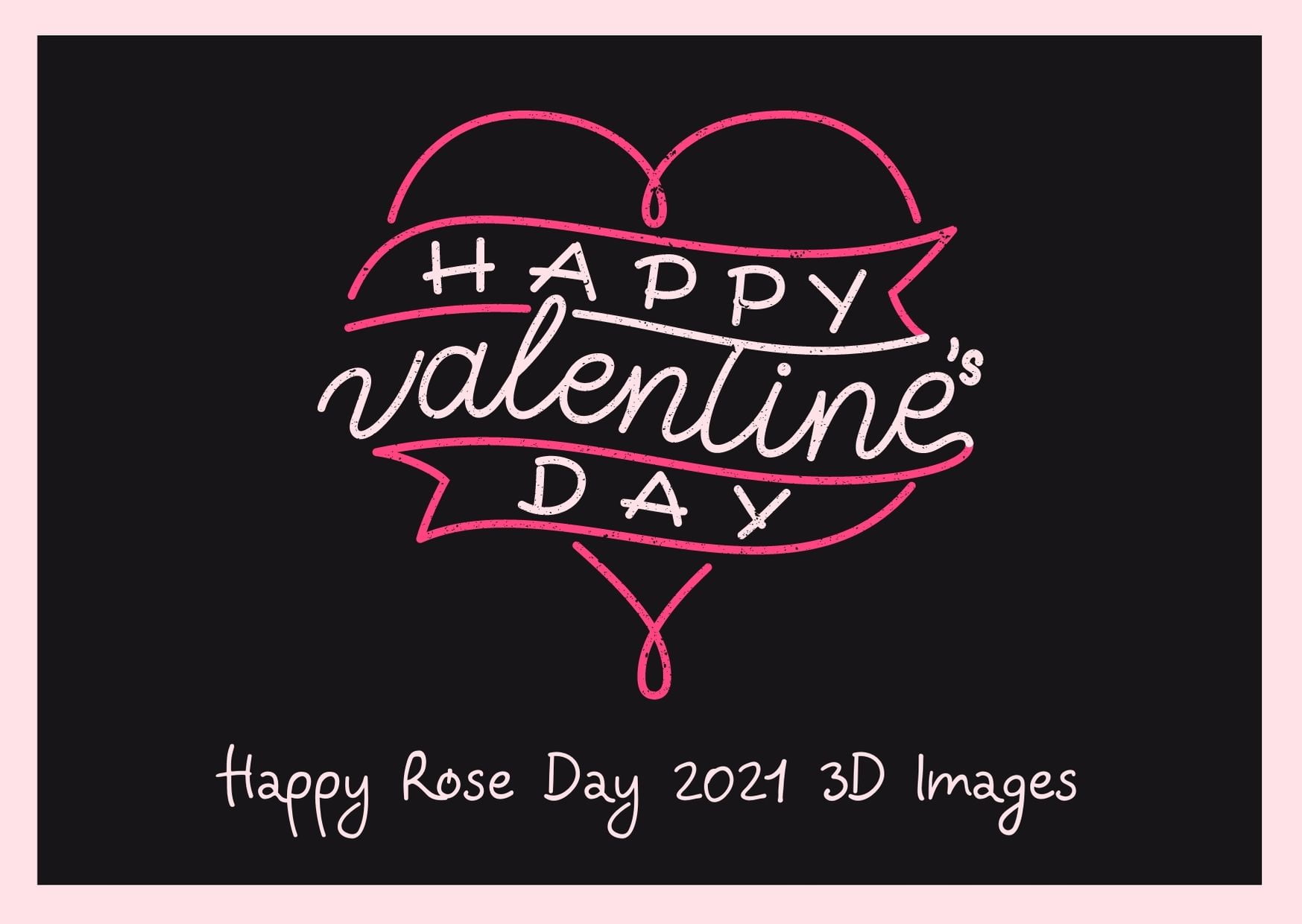 Happy Rose Day 2021 3D Images